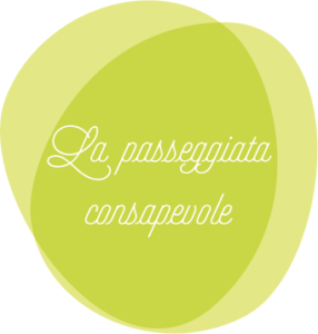 La passeggiata consapevole